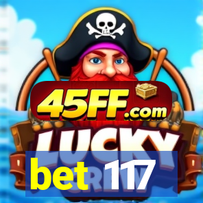 bet 117